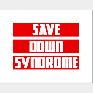 Save Down Syndrome Posters and Art